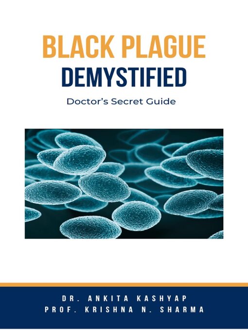 Title details for Black Plague Demystified by Dr. Ankita Kashyap - Available